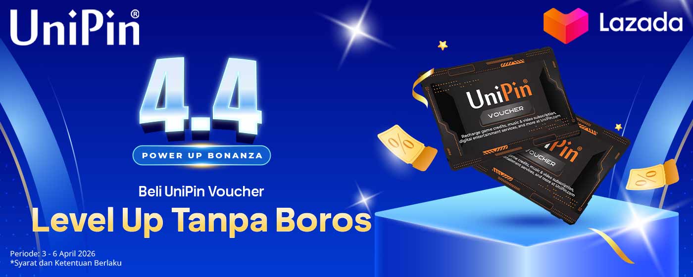 Lazada 4.4 Power Up Bonanza Beli UniPin Voucher, Level Up Tanpa Boros! 🎮